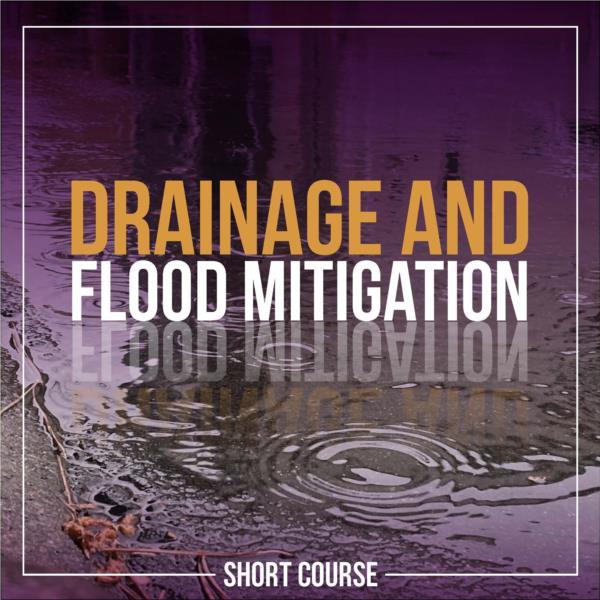 Drainage and Flood Mitigation- Short Course