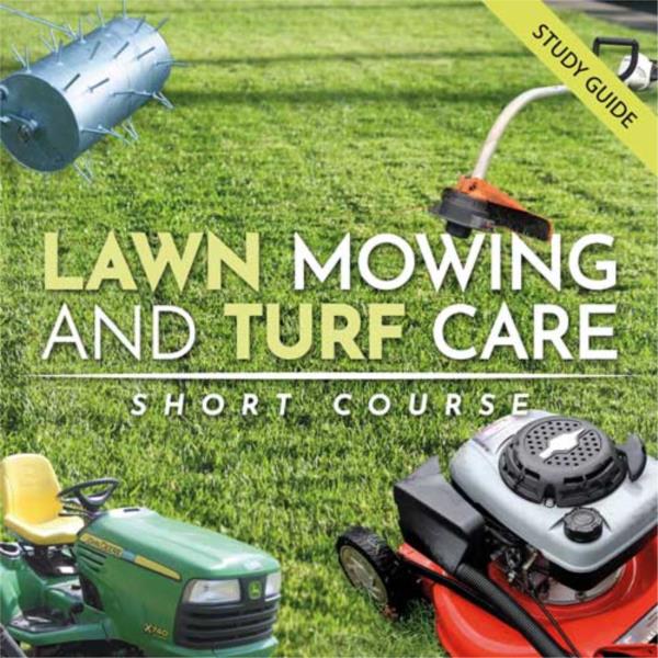 Lawn Mowing & Turf Care- Short Course