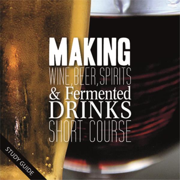 Making Wine< Beer, Spirits & Fermented Drinks