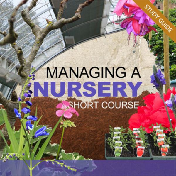 Managing a Nursery- Short Course