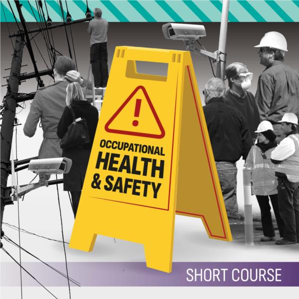 Occupational Health and Safety- Short Course